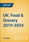 UK: Food & Grocery 2019-2024 - Product Thumbnail Image