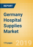 Germany Hospital Supplies Market Outlook to 2025 - Disposable Hospital Supplies, Hospital Beds, Operating Room Equipment and Others- Product Image