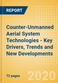Counter-Unmanned Aerial System (C-UAS) Technologies - Key Drivers, Trends and New Developments- Product Image