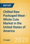Chilled Raw Packaged Meat - Whole Cuts (Meat) Market in the United States of America - Outlook to 2024: Market Size, Growth and Forecast Analytics (updated with COVID-19 Impact) - Product Thumbnail Image