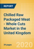 Chilled Raw Packaged Meat - Whole Cuts (Meat) Market in the United Kingdom - Outlook to 2024: Market Size, Growth and Forecast Analytics (updated with COVID-19 Impact)- Product Image