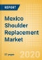 Mexico Shoulder Replacement Market Outlook to 2025 - Partial Shoulder Replacement, Revision Shoulder Replacement, Reverse Shoulder Replacement and Others - Product Thumbnail Image
