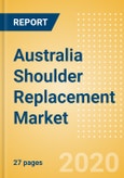 Australia Shoulder Replacement Market Outlook to 2025 - Partial Shoulder Replacement, Revision Shoulder Replacement, Reverse Shoulder Replacement and Others- Product Image