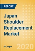 Japan Shoulder Replacement Market Outlook to 2025 - Partial Shoulder Replacement, Revision Shoulder Replacement, Reverse Shoulder Replacement and Others- Product Image