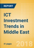 ICT Investment Trends in Middle East- Product Image
