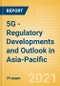 5G - Regulatory Developments and Outlook in Asia-Pacific - Product Thumbnail Image