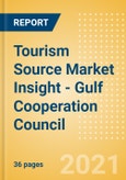Tourism Source Market Insight - Gulf Cooperation Council (2021) - Analysis of Source Markets, Infrastructure and Attractions, and Risks and Opportunities- Product Image