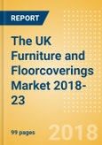 The UK Furniture and Floorcoverings Market 2018-23- Product Image