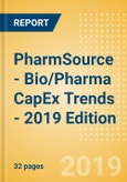 PharmSource - Bio/Pharma CapEx Trends - 2019 Edition- Product Image
