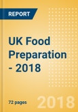 UK Food Preparation - 2018- Product Image