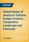 United States of America's Defense Budget Analysis (FY 2021), Competitive Landscape and Forecasts - Product Thumbnail Image