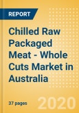 Chilled Raw Packaged Meat - Whole Cuts (Meat) Market in Australia - Outlook to 2024: Market Size, Growth and Forecast Analytics (updated with COVID-19 Impact)- Product Image