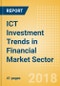ICT Investment Trends in Financial Market Sector - Product Thumbnail Image