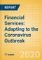 Financial Services: Adapting to the Coronavirus (COVID-19) Outbreak - Product Thumbnail Image