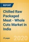 Chilled Raw Packaged Meat - Whole Cuts (Meat) Market in India - Outlook to 2024: Market Size, Growth and Forecast Analytics (updated with COVID-19 Impact) - Product Thumbnail Image