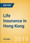 Strategic Market Intelligence: Life Insurance in Hong Kong - Key Trends and Opportunities to 2022 - Product Thumbnail Image