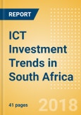 ICT Investment Trends in South Africa- Product Image