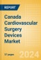 Canada Cardiovascular Surgery Devices Market Outlook to 2025 - Perfusion Disposables, Cardiopulmonary Bypass Equipment and Beating Heart Surgery Systems - Product Thumbnail Image