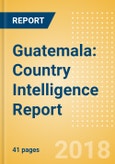 Guatemala: Country Intelligence Report- Product Image