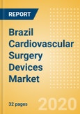Brazil Cardiovascular Surgery Devices Market Outlook to 2025 - Perfusion Disposables, Cardiopulmonary Bypass Equipment and Beating Heart Surgery Systems- Product Image