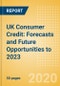 UK Consumer Credit: Forecasts and Future Opportunities to 2023 - Product Thumbnail Image