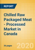 Chilled Raw Packaged Meat - Processed (Meat) Market in Canada - Outlook to 2024: Market Size, Growth and Forecast Analytics (updated with COVID-19 Impact)- Product Image