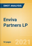 Enviva Partners LP (EVA) - Financial and Strategic SWOT Analysis Review- Product Image