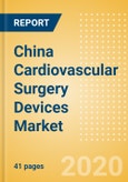 China Cardiovascular Surgery Devices Market Outlook to 2025 - Perfusion Disposables, Cardiopulmonary Bypass Equipment and Beating Heart Surgery Systems- Product Image