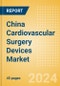 China Cardiovascular Surgery Devices Market Outlook to 2033 - Beating Heart Surgery Systems and Perfusion Disposables - Product Thumbnail Image