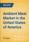 Ambient (Canned) Meat (Meat) Market in the United States of America - Outlook to 2024: Market Size, Growth and Forecast Analytics (updated with COVID-19 Impact) - Product Thumbnail Image