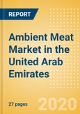 Ambient (Canned) Meat (Meat) Market in the United Arab Emirates - Outlook to 2024: Market Size, Growth and Forecast Analytics (updated with COVID-19 Impact)- Product Image