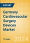 Germany Cardiovascular Surgery Devices Market Outlook to 2025 - Perfusion Disposables, Cardiopulmonary Bypass Equipment and Beating Heart Surgery Systems - Product Thumbnail Image