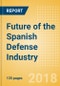 Future of the Spanish Defense Industry - Market Attractiveness, Competitive Landscape and Forecasts to 2023 - Product Thumbnail Image
