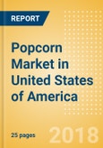 Popcorn (Savory Snacks) Market in United States of America - Outlook to 2022: Market Size, Growth and Forecast Analytics- Product Image