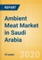 Ambient (Canned) Meat (Meat) Market in Saudi Arabia - Outlook to 2024: Market Size, Growth and Forecast Analytics (updated with COVID-19 Impact) - Product Thumbnail Image