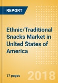 Ethnic/Traditional Snacks (Savory Snacks) Market in United States of America - Outlook to 2022: Market Size, Growth and Forecast Analytics- Product Image