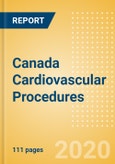 Canada Cardiovascular Procedures Outlook to 2025 - Aortic and Vascular Graft Procedures, Atherectomy Procedures, Cardiac Assist Procedures and Others- Product Image