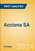 Acciona SA (ANA) - Financial and Strategic SWOT Analysis Review- Product Image