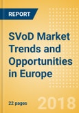 SVoD Market Trends and Opportunities in Europe- Product Image