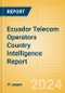 Ecuador Telecom Operators Country Intelligence Report - Product Thumbnail Image