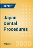 Japan Dental Procedures Outlook to 2025 - Dental Bone Graft Substitutes & Regenerative Materials Procedures, Dental Implants & Abutments Procedures, Dental Membrane Procedures and Others.- Product Image