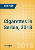 Cigarettes in Serbia, 2018- Product Image