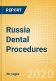 Russia Dental Procedures Outlook to 2025 - Dental Bone Graft Substitutes & Regenerative Materials Procedures, Dental Implants & Abutments Procedures, Dental Membrane Procedures and Others.- Product Image