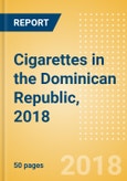 Cigarettes in the Dominican Republic, 2018- Product Image