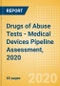 Drugs of Abuse Tests - Medical Devices Pipeline Assessment, 2020 - Product Thumbnail Image