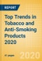Top Trends in Tobacco and Anti-Smoking Products 2020 - Product Thumbnail Image