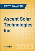 Ascent Solar Technologies Inc (ASTI) - Financial and Strategic SWOT Analysis Review- Product Image