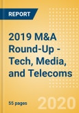2019 M&A Round-Up - Tech, Media, and Telecoms - Thematic Research- Product Image