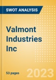 Valmont Industries Inc (VMI) - Financial and Strategic SWOT Analysis Review- Product Image