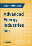 Advanced Energy Industries Inc (AEIS) - Financial and Strategic SWOT Analysis Review- Product Image